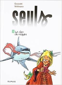 Seuls - tome 3 - Le clan du requin